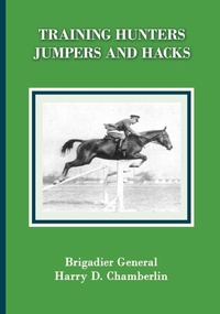 Abbildung von: Training Hunters, Jumpers and Hacks - Xenophon Press LLC