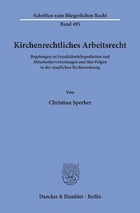 Abbildung von: Kirchenrechtliches Arbeitsrecht - Duncker & Humblot