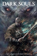 Cover: Dark Souls, Band 3 - Die Legenden der Flamme - PANINI