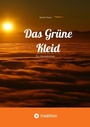Cover: Das Grüne Kleid - tredition