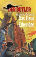 Cover: Der Butler 08: Das Haus Etheridge - Blitz Verlag