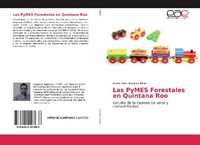 Abbildung von: Las PyMES Forestales en Quintana Roo - Editorial Académica Española