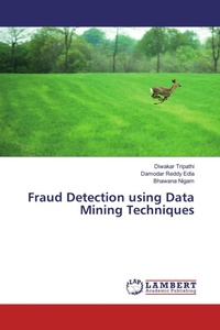 Enlarge image Cover: Fraud Detection using Data Mining Techniques - LAP Lambert Academic Publishing