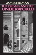 Cover: Dream and the Underworld - HarperPerennial