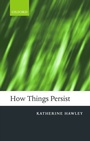 Cover: How Things Persist - OUP eBook