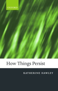 Enlarge image Cover: How Things Persist - OUP eBook