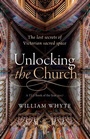 Cover: Unlocking the Church - Oxford University Press