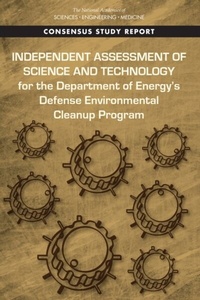 Abbildung von: Independent Assessment of Science and Technology for the Department of Energy's Defense Environmental Cleanup Program - National Academies Press