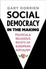 Cover: Social Democracy in the Making - Yale University Press