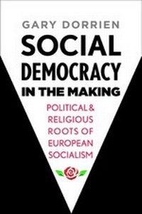 Enlarge image Cover: Social Democracy in the Making - Yale University Press