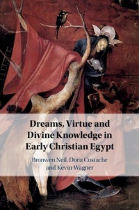 Abbildung von: Dreams, Virtue and Divine Knowledge in Early Christian Egypt - Cambridge University Press
