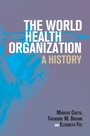 Cover: The World Health Organization - Cambridge University Press