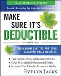 Cover: Make Sure It's Deductible: Little-Known Tax Tips for Your Canadian Small Business, Fifth Edition - McGraw-Hill Education
