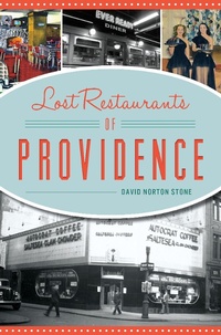 Abbildung von: Lost Restaurants of Providence - The History Press