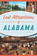 Cover: Lost Attractions of Alabama - The History Press