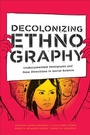 Cover: Decolonizing Ethnography - De Gruyter