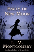 Cover: Emily of New Moon - Open Road Media Teen & Tween