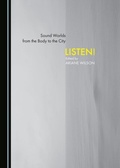 Cover: Sound Worlds from the Body to the City - Cambridge Scholars Publishing