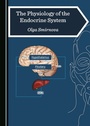 Cover: Physiology of the Endocrine System - Cambridge Scholars Publishing