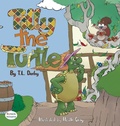 Cover: Tilly the Turtle - MacLaren-Cochrane Publishing, Inc