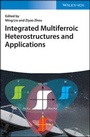 Cover: Integrated Multiferroic Heterostructures and Applications - Wiley-VCH