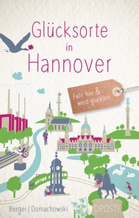 Abbildung von: Glücksorte in Hannover - Droste Verlag GmbH