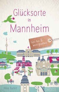 Abbildung von: Glücksorte in Mannheim - Droste Verlag GmbH