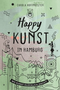 Abbildung von: Happy Kunst in Hamburg - Droste Verlag GmbH
