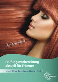 Abbildung von: Prüfungsvorbereitung aktuell für Friseure - Europa-Lehrmittel