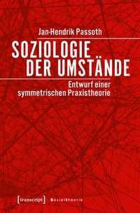 Abbildung von: Soziologie der Umstände - transcript