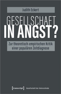 Enlarge image Cover: Gesellschaft in Angst? - transcript