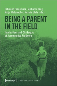 Enlarge image Cover: Being a Parent in the Field - transcript