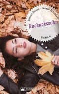 Cover: Kuckuckssohn. Roman - Silberburg