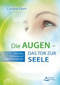 Cover: Die Augen - Das Tor zur Seele - Schirner Verlag