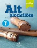 Cover: Schule f&uuml;r Altblockfl&ouml;te 1 - Editionen Halbig