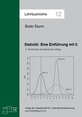 Cover: Statistik. Eine Einf&uuml;hrung mit R - GUC Gesellschaft f. Unternehmensrechnung u. Controlling