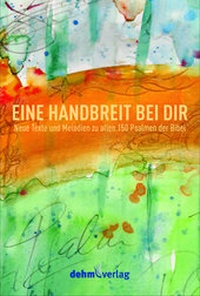 Abbildung von: EINE HANDBREIT BEI DIR - Dehm Verlag e.K.