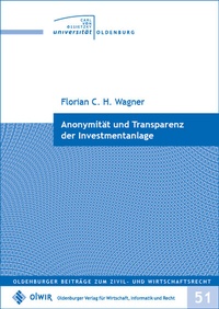 Abbildung von: Anonymität und Transparenz der Investmentanlage - OlWIR Verlag für Wirtschaft, Informatik und Recht