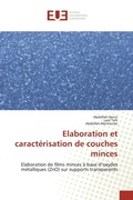 Cover: Elaboration et caract&eacute;risation de couches minces - &Eacute;ditions universitaires europ&eacute;ennes