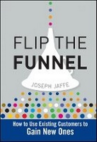 Enlarge image Cover: Flip the Funnel - How to Use Existing Customers to gain New Ones - Wiley