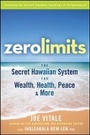 Cover: Zero Limits: The Secret Hawaiian System for Wealth , Health, Peace, and More - Wiley