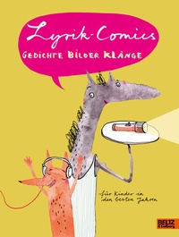 Abbildung von: Lyrik-Comics - Beltz Verlagsgruppe GmbH & Co. KG