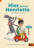 Cover: Hier kommt Henriette - Beltz Verlagsgruppe GmbH & Co. KG