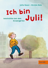 Abbildung von: Ich bin Juli! - Gulliver