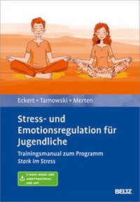 Abbildung von: Stress- und Emotionsregulation für Jugendliche - Beltz Verlagsgruppe GmbH & Co. KG