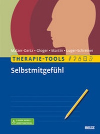Abbildung von: Therapie-Tools Selbstmitgefühl - Beltz Verlagsgruppe GmbH & Co. KG