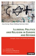 Cover: Illiberal Politics and Religion in Europe and Beyond - Campus Verlag Digital