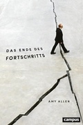 Cover: Das Ende des Fortschritts - Campus Verlag Digital