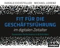 Cover: Fit f&uuml;r die Gesch&auml;ftsf&uuml;hrung im digitalen Zeitalter - Campus Verlag Digital