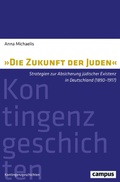 Cover: &raquo;Die Zukunft der Juden&laquo; - Campus Verlag Digital